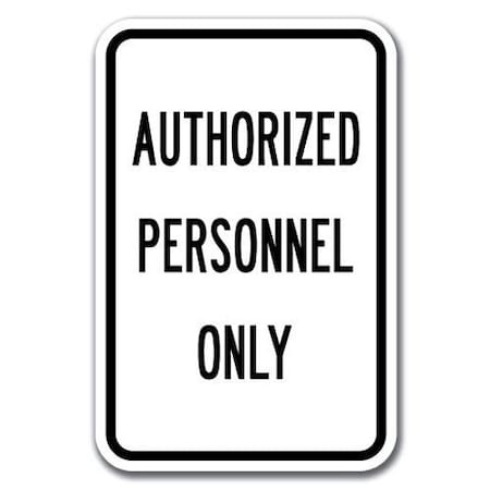 Signmission Safety Sign, 12 in Height, Aluminum, Restricted Area - Autho A-1218 Restricted Area - Autho